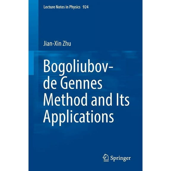 Lecture Notes in Physics Bogoliubov-de Gennes Method and Its Applications, Book 924, (Paperback)