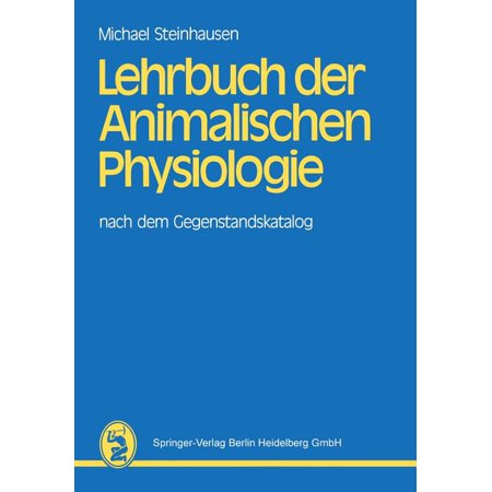 ISBN 9783642541889 product image for Lehrbuch Der Animalischen Physiologie: Nach Dem Gegenstandskatalog (Paperback) | upcitemdb.com