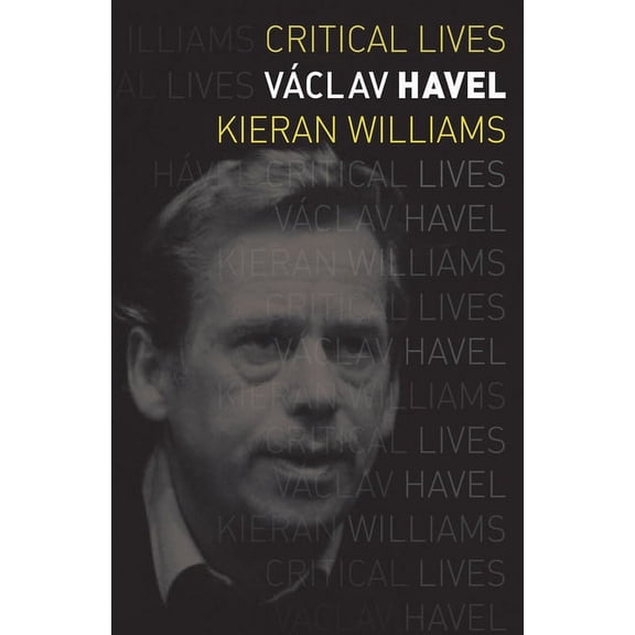 Critical Lives: Václav Havel (Paperback)