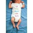 thumbnail image 1 of Of This Much I'm Sure, Nadine Kenney Johnstone Paperback, 1 of 1