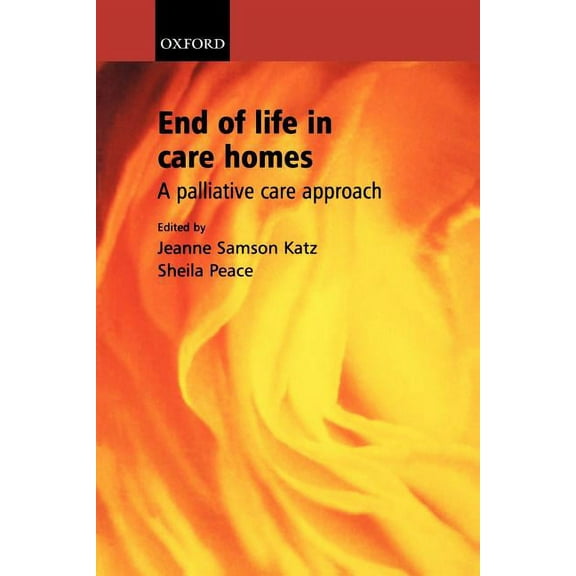 End of Life in Care Homes : A Palliative Care Approach