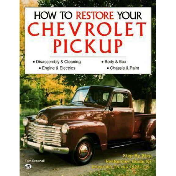 Pre-Owned How to Restore Your Chevrolet Pickup (Paperback) 0879385006 9780879385002