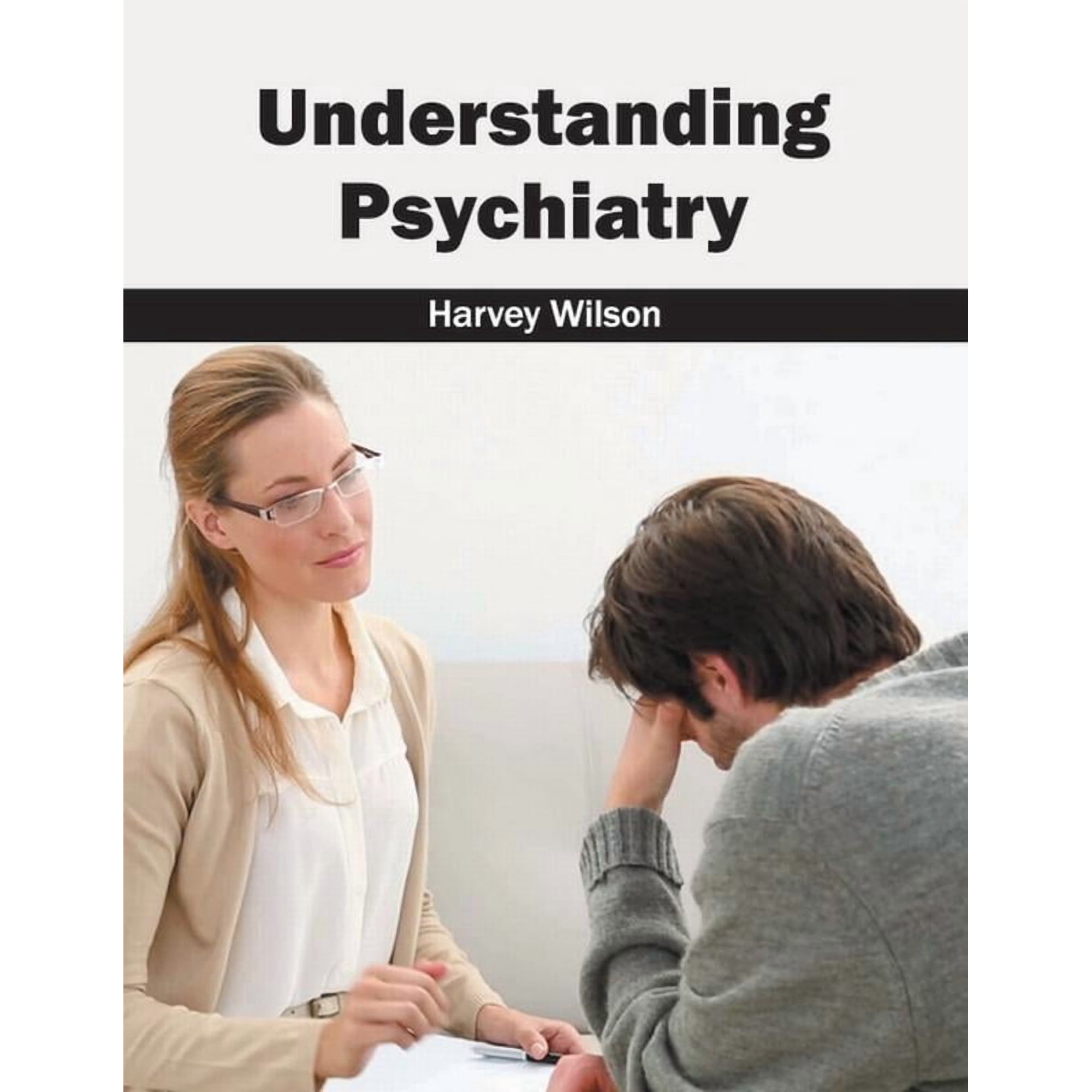 Understanding Psychiatry, (Hardcover)