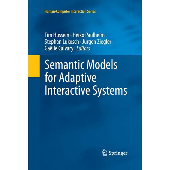 Human-Computer Interaction Semantic Models for Adaptive Interactive Systems, (Paperback)