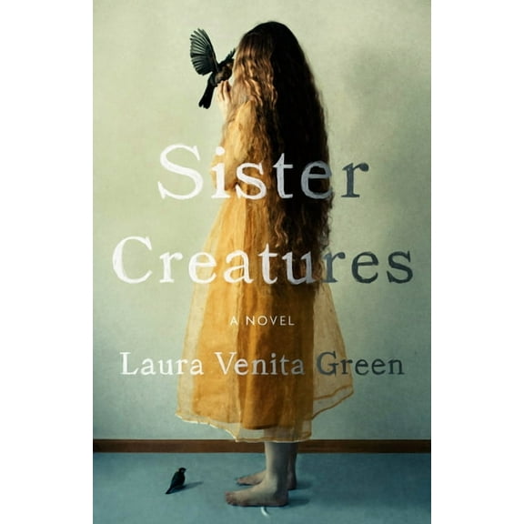Sister Creatures, (Hardcover)