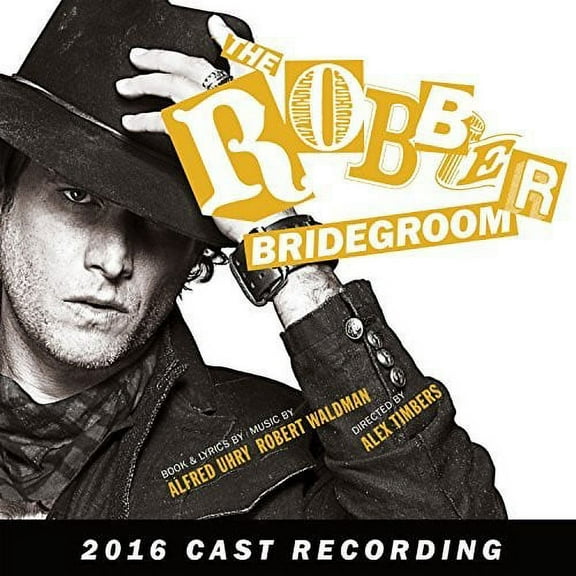Waldman,Robert / Uhry,Alfred - The Robber Bridegroom (2016 Cast Recording) - Soundtracks - CD