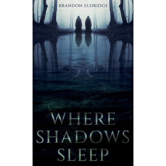 Where Shadows Sleep, (Hardcover)