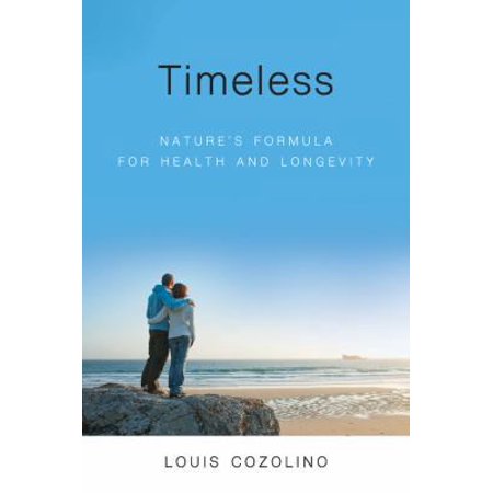 Timeless: Nature's Formula for Health and Longevity [Paperback - Used]