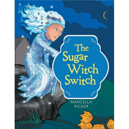 The Sugar Witch Switch - eBook