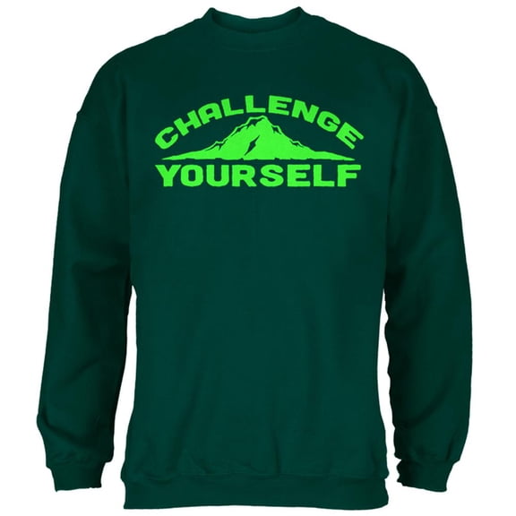 Challenge Yourself Mens Sweatshirt Forest Green LG