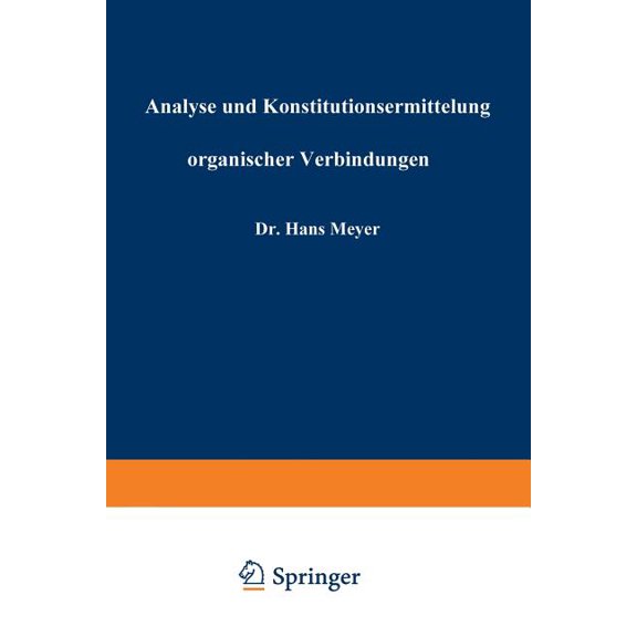 Analyse Und Konstitutionsermittelung Organischer Verbindungen, (Paperback)