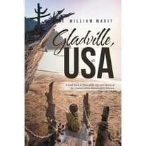 Gladville, USA : A Look Back at Some of the Ups and Downs of the Counterculture Movement in America