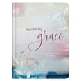 thumbnail image 1 of Pre-Owned Saved by Grace: A Devotional Journal for Women (Hardcover) 1636090397 9781636090399, 1 of 1