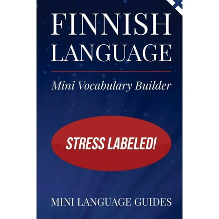 Finnish Language Mini Vocabulary Builder : Stress Labeled