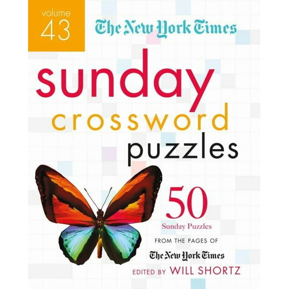 New York Times Crossword Puzzles The New York Times Sunday Crossword Puzzles Volume 43: 50 Sunday Puzzles from the Pages of the New York Times, (Spiral-Bound)