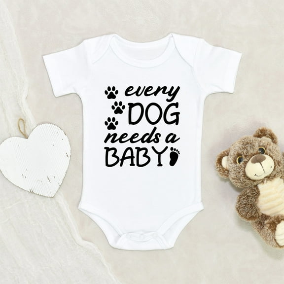Baby And Dog Clothes - Every Dog Needs A Baby Clothes - Pet Lover Baby Clothes - Cute Baby Clothes