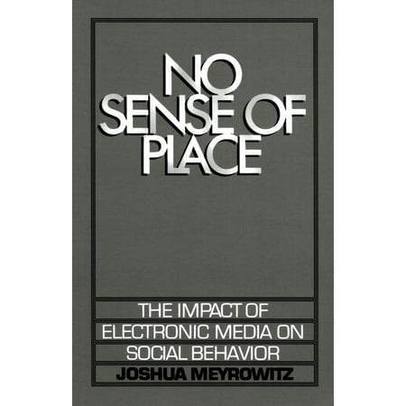 UPC: 9780195042313 | No Sense of Place: The Electronic Media on Social Behavior (Paperback)