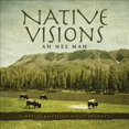 thumbnail image 1 of Ah*Nee*Mah Visions Natives : un Voyage Musical Amérindien CD, 1 of 2