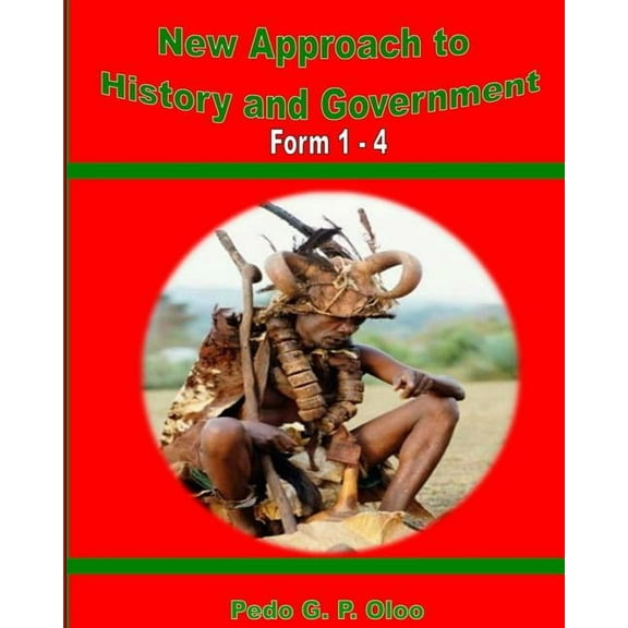 New Approach to History and Government : Form 1- 4 (Paperback)