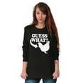 thumbnail image 4 of Guess What Chicken Funny Sarcastic Plus Size Long Sleeve Graphic Tee Shirt Brisco Brands 2X, 4 of 5