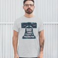 thumbnail image 3 of Tee Hunt Bad Things Happen in Philadelphia T-shirt 2024 Election Debate Men's Tee, Ash Gray, XX-Large, 3 of 5