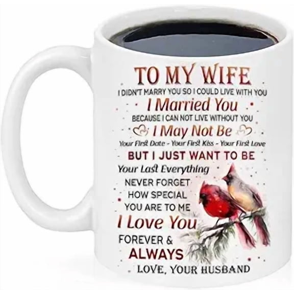 Mug to My Wife, Wife Mug, I Love You Forever & Always Love, 11 Oz Novelty Coffee Mug/Cup