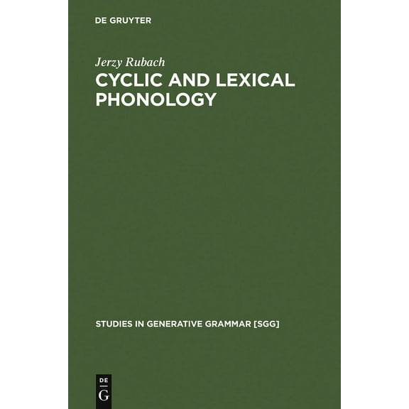 Studies in Generative Grammar [Sgg] Cyclic and Lexical Phonology: The Structure of Polish, Book 17, (Hardcover)