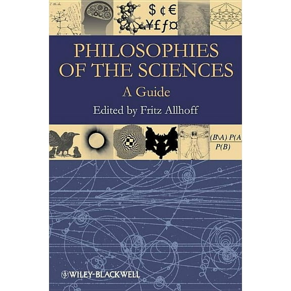 Philosophies of the Sciences: A Guide (Hardcover)