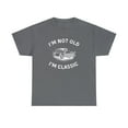 thumbnail image 2 of I'm Not Old I'm Classic Funny Car Graphic-Mens & Womens Short Sleeve Shirt, 2 of 5