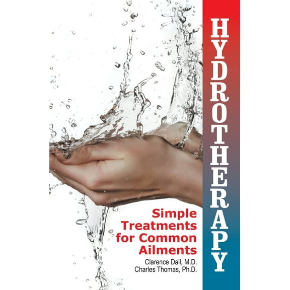 Hydrotherapy: Simple Treatments for Common Ailments, (Hardcover)