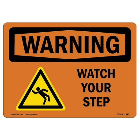 SignMission OS-WS-D-35-L-12948 OSHA Warning Sign - Watch Your Step with Symbol