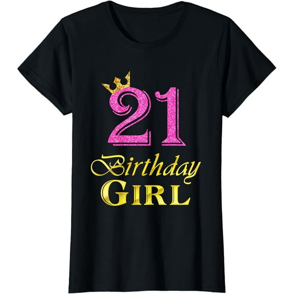 21st Birthday Girl Princess Shirt 21 Years Old 21st Birthday T-Shirt