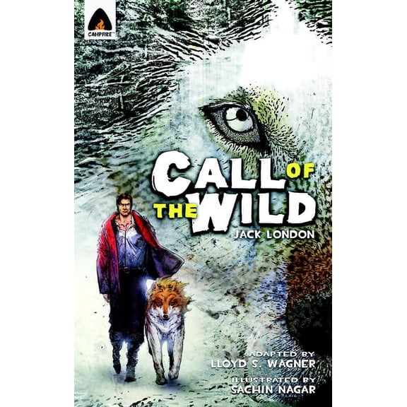The Call of the Wild: The Graphic Novel (Paperback) by Jack London