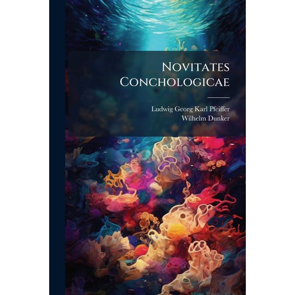 Novitates Conchologicae : Mollusca Marina... (Paperback)
