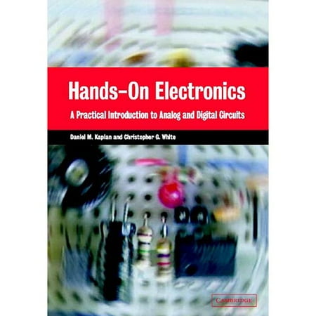 Hands-On Electronics: A Practical Introduction to Analog and Digital Circuits