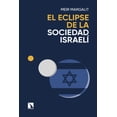 thumbnail image 1 of El eclipse de la sociedad israelí. Las claves para descifrar a Israel en Gaza, 1 of 2