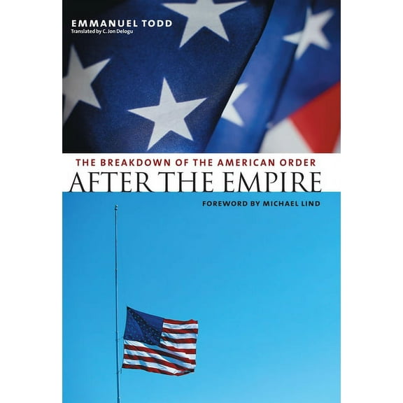 European Perspectives: A Social Thought After the Empire: The Breakdown of the American Order, (Paperback)