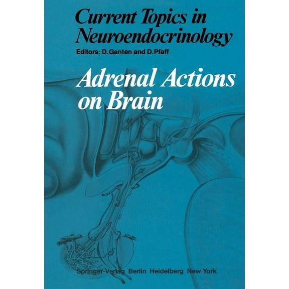 Current Topics in Neuroendocrinology Adrenal Actions on Brain, Book 2, (Paperback)
