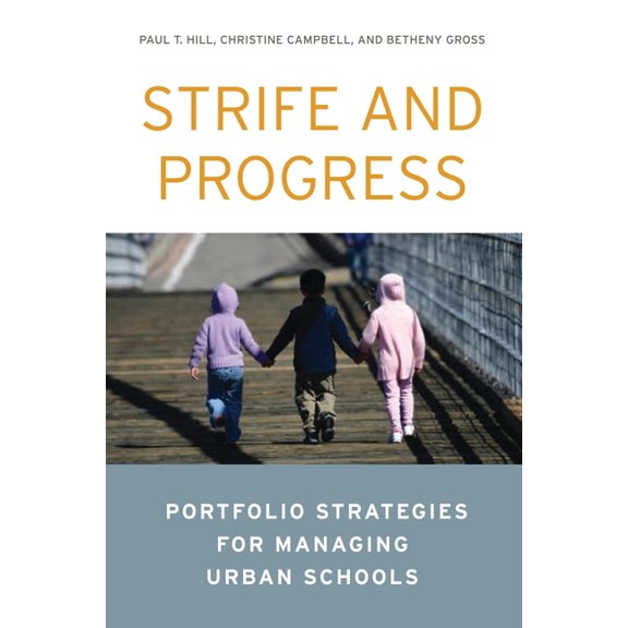 Strife and Progress : Portfolio Strategies for Managing Urban Schools (Paperback)