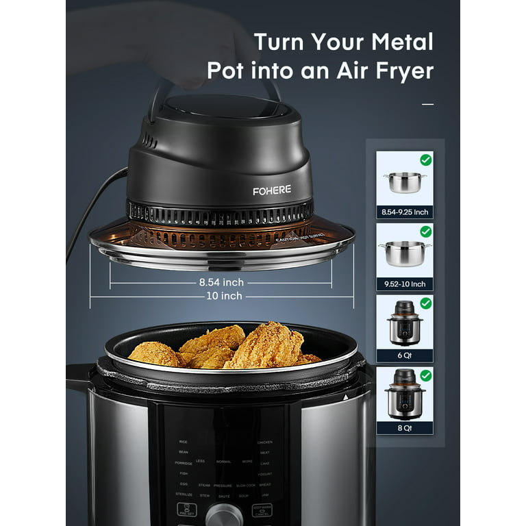 FOHERE Air Fryer Lid 7-in-1 for Instant Pot 6&8 Qt, Crisp Lid Touchscreen,  Turn Your Pressure Cooker Into Air Fryer in Seconds, Accessories and Recipe