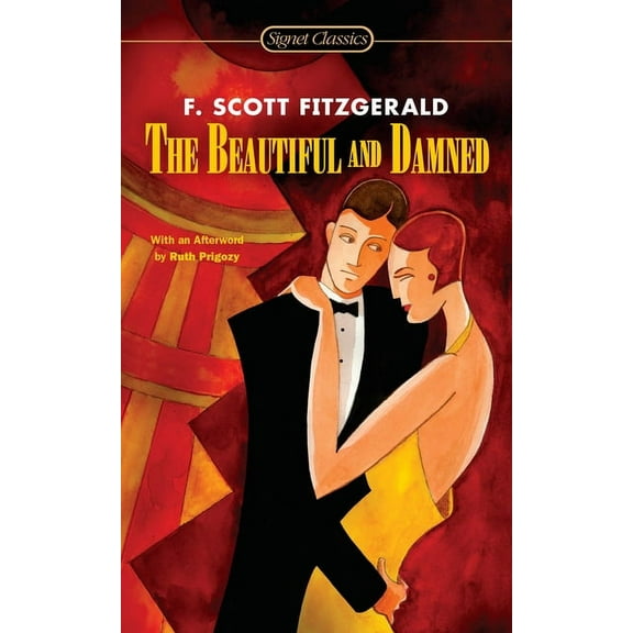 Signet Classics The Beautiful and Damned, (Paperback)