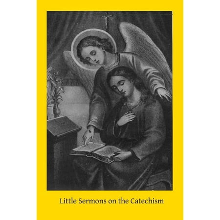 Little Sermons on the Catechism (Paperback)