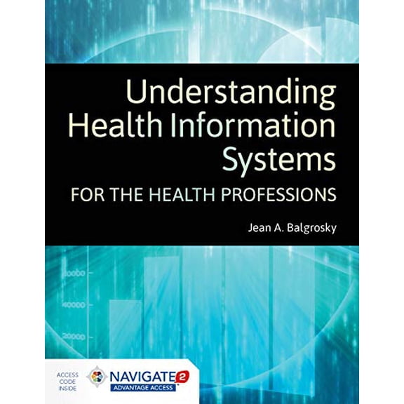 Pre-Owned Understanding Health Information Systems for the Health Professions (Paperback) 1284148629 9781284148626