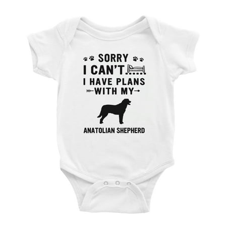 

Sorry I Can t I Have Plans With My Anatolian Shepherd Love Pet Dog Cute Baby Bodysuit (White 6-12 Months)