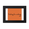 thumbnail image 1 of Catchword Nothing For Nothing Desktop Photo Frame Ornaments Picture Art Painting, 1 of 3