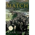 thumbnail image 1 of Pre-Owned The Match: The Day the Game of Golf Changed Forever (Paperback) 1401309615 9781401309619, 1 of 1