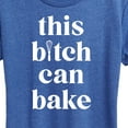 thumbnail image 3 of Instant Message - This B|tch Can Bake - Women's Short Sleeve Graphic T-Shirt, 3 of 6
