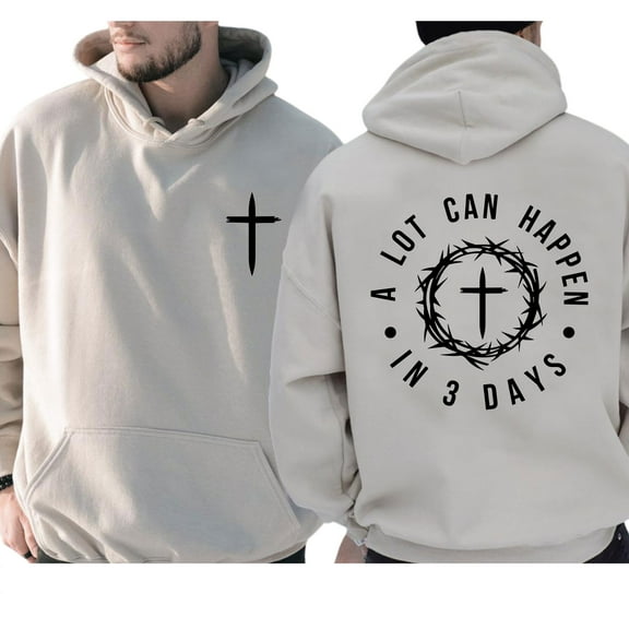 Unisex Christian Hoodie, “A Lot Can Happen in 3 Days” Bible Verse Graphic Pullover, Jesus Easter Faith Hooded Sweatshirt for Men and Women, Sizes S–5XL