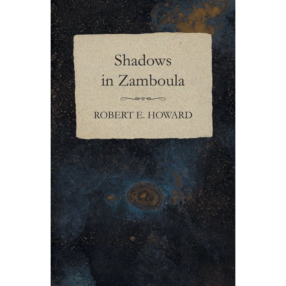 Shadows in Zamboula, (Paperback)