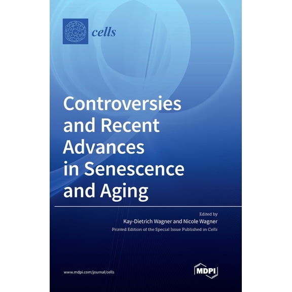 Controversies and Recent Advances in Senescence and Aging, (Hardcover)